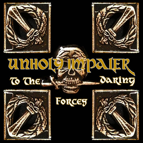 Unholy Impaler - To the Daring Forces EP DIGI CD