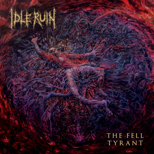 Idle Ruin - The Fell Tyrant LP