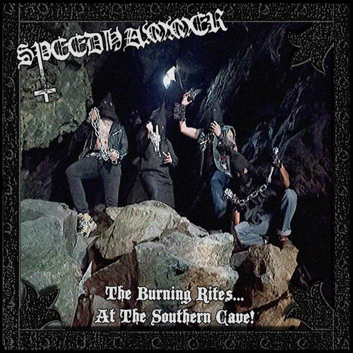 Speedhammer - The Burning Rites...At the Southern Cave! CD