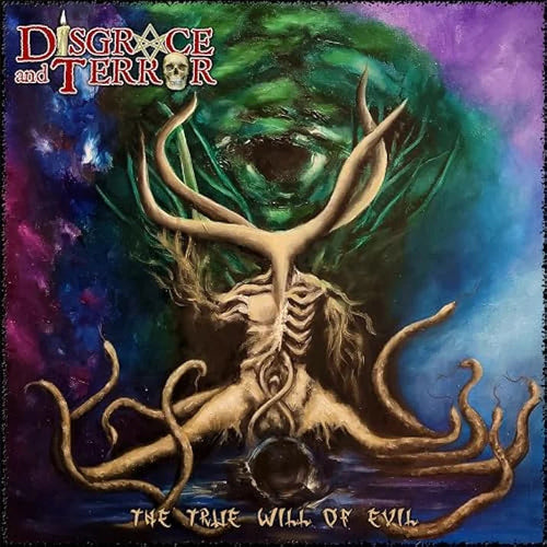 Disgrace and Terror - The True Will of Evil CD