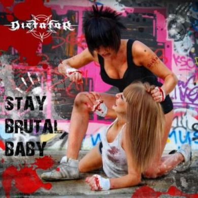 Dictator - Stay Brutal Baby CD