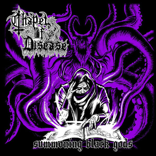 Chapel of Disease - Summoning Black Gods CD