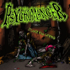 Psychomancer - Inject the Worms EP CD