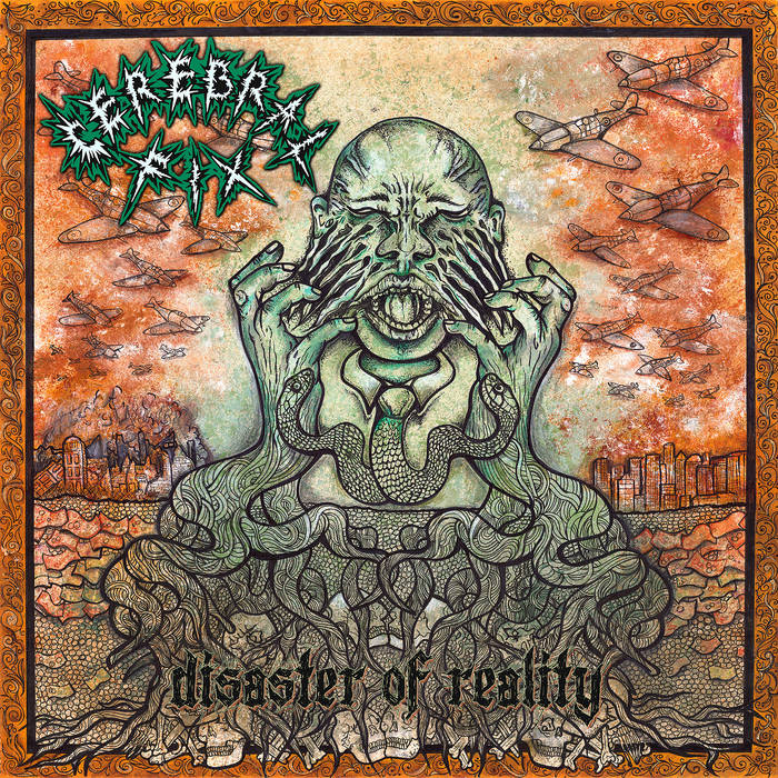 Cerebral Fix - Disaster of Reality CD