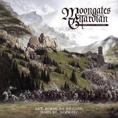 Moongates Guardian - Let Horse Be Bridled, Horn Be Sounded! CD