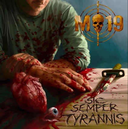 M-19 - Sic Semper Tyrannis CD