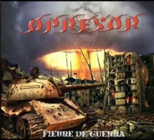 Opresor - Fiebre de Guerra CD