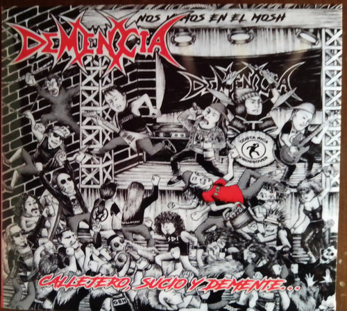 Demencia - Callejero, Sucio, y Demente CD