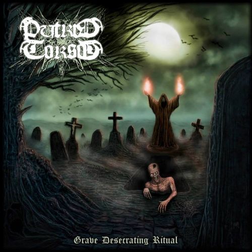 Putrid Torso - Grave Desecrating Ritual CD