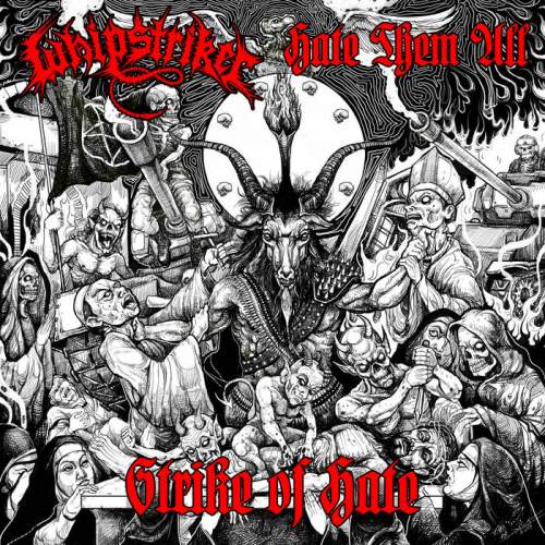 Whipstriker / Hate Them All - Strike of Hate split CD